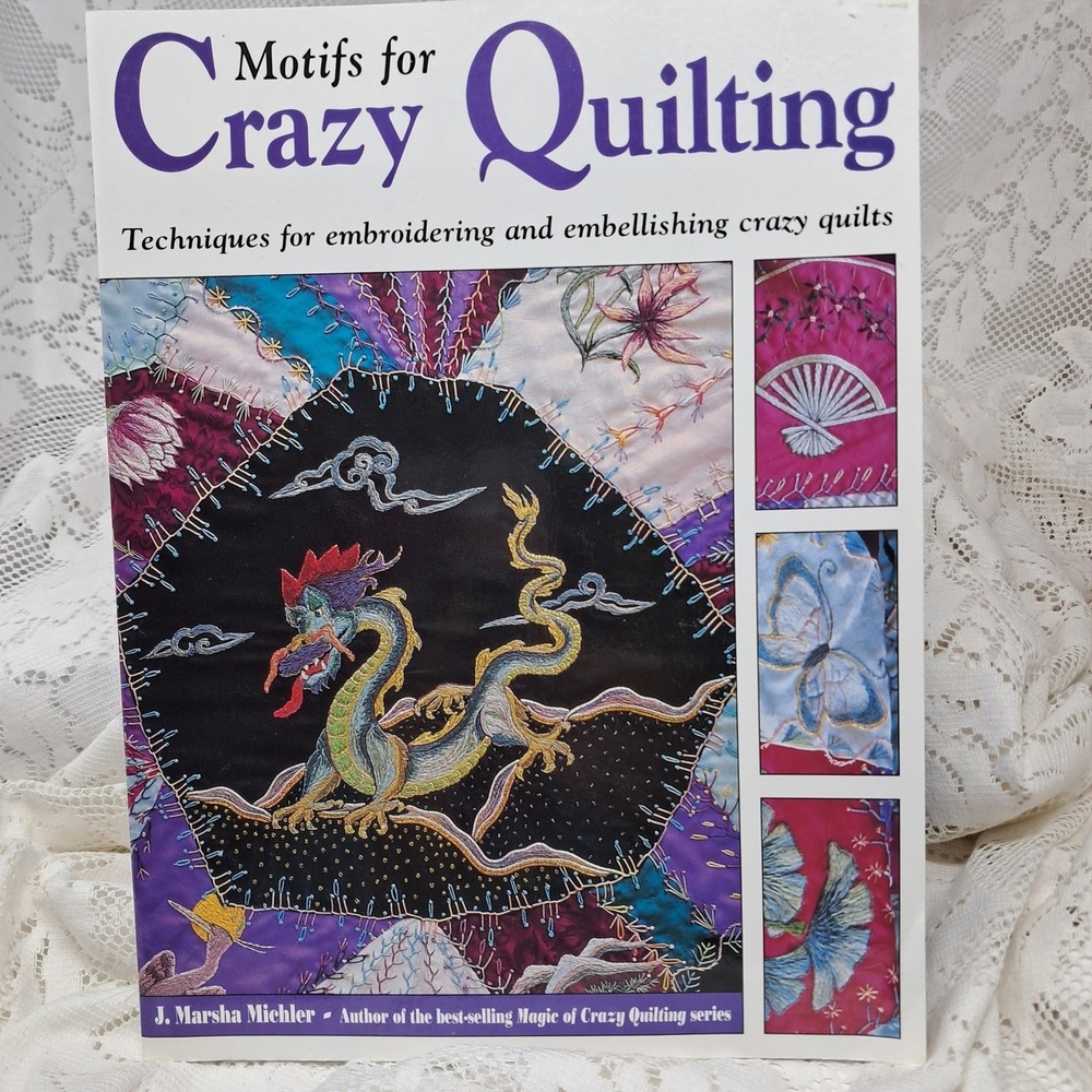 Motifs for Crazy Quilting Techniques Embroidery‎ Embellishing Crafts Book